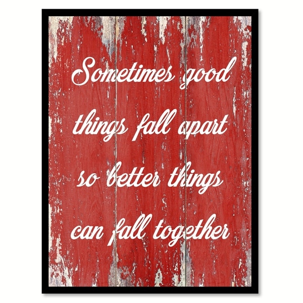 Shop Sometimes Good Things Fall Apart Motivation Quote Saying Canvas