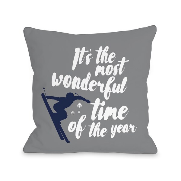 Wonderful Time Ski - Gray Throw 16 or 18 Inch Throw Pillow by One Bella Casa