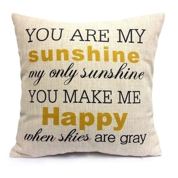 You Are My Sunshine Cotton Linen Pillow Cover 18 Inch