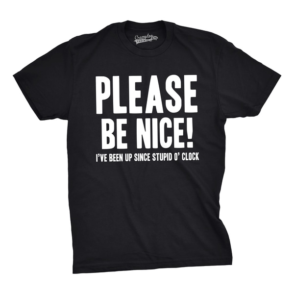 Shop Mens Be Nice Stupid Oclock Funny T Shirts Hilarious Novelty Tees 9070