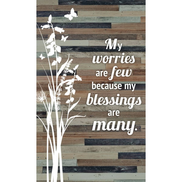 My worries are few because my blessings are many Wood Plaque Easel Hanger - 6" x 9". Opens flyout.