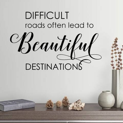 Difficult Roads Vinyl Wall Decal