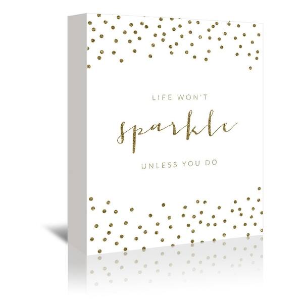 Life WonT Sparkle - Wrapped Canvas Wall Art - Bed Bath & Beyond - 20550123