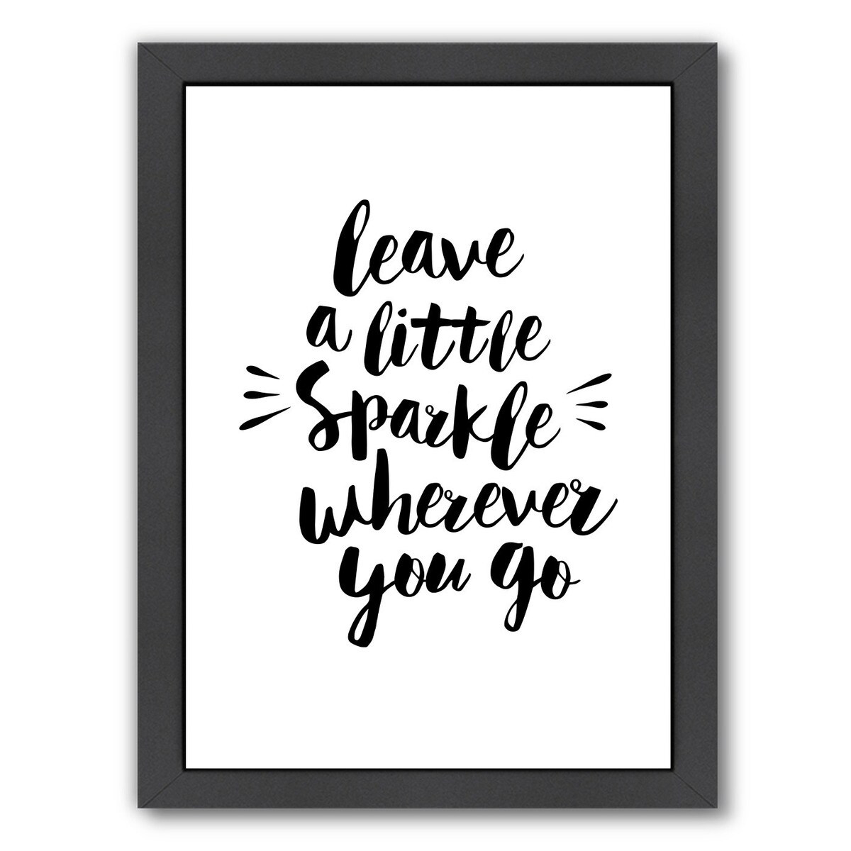 Leave a little sparkle wherever you go