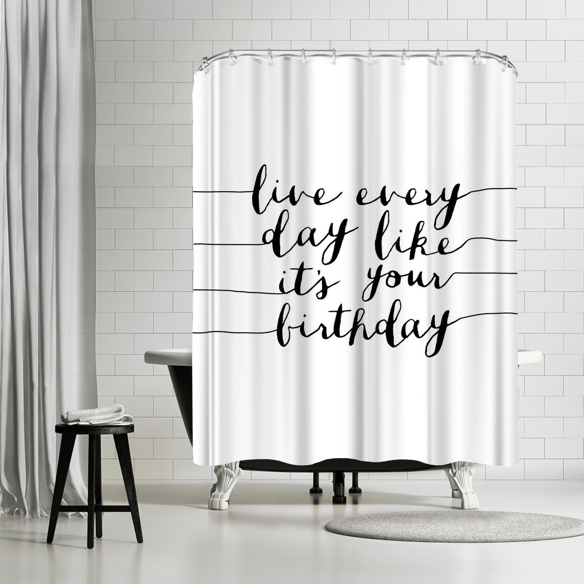 Americanflat Live Everyday Like Its Your Birthday Shower Curtain