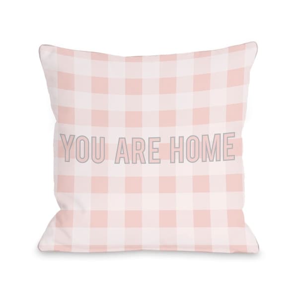 You are Home Gingham Pillow by OBC