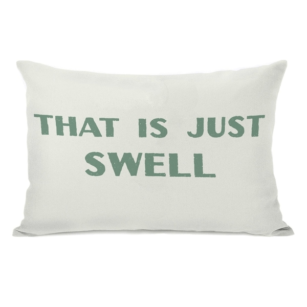 That is Just Swell 14x20 Pillow by OBC