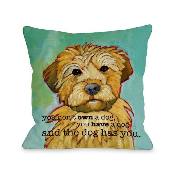 Dog Has You Pillow by Ursula Dodge Bed Bath & Beyond 22276059