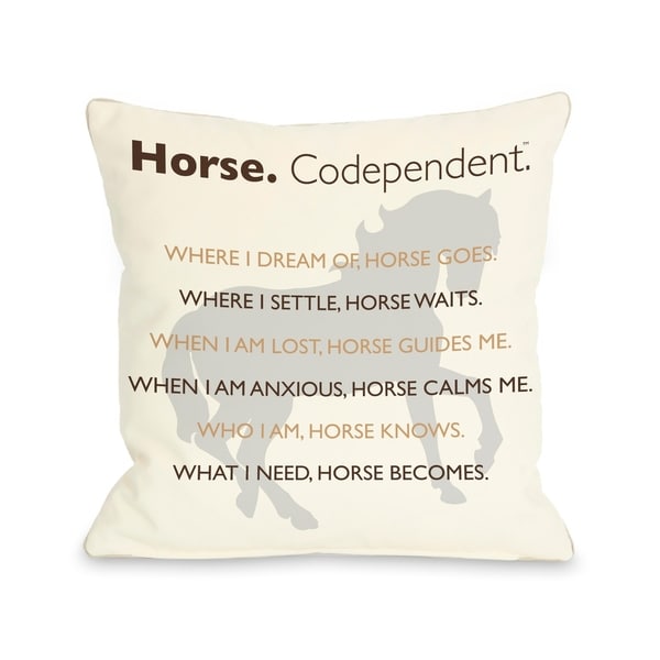 Horse Codependent Pillow by Dog is Good