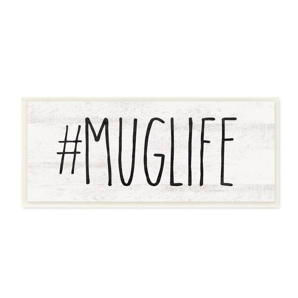 The Stupell Home Decor Collection Hashtag Mug Life Black and White ...