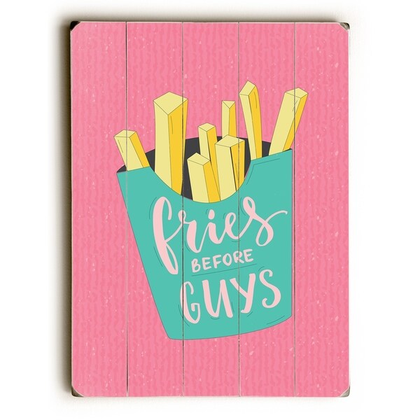 Fries Before Guys - Pink Multi Planked Wood Wall Decor by OBC