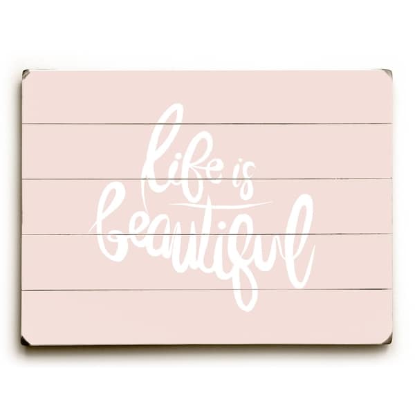 Life Is Beautiful - Pink Planked Wood Wall Decor by OBC