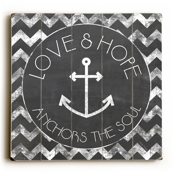 Love & Hope Anchors the Soul - Planked Wood Wall Decor by Misty Diller