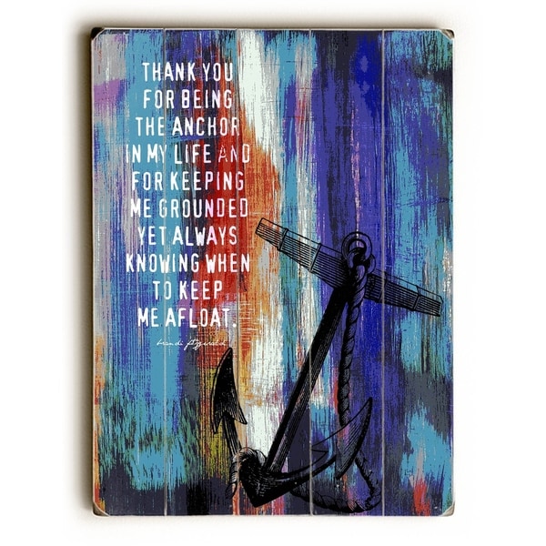 The Anchor in My Life - Planked Wood Wall Decor by Brandi Fitzgerald