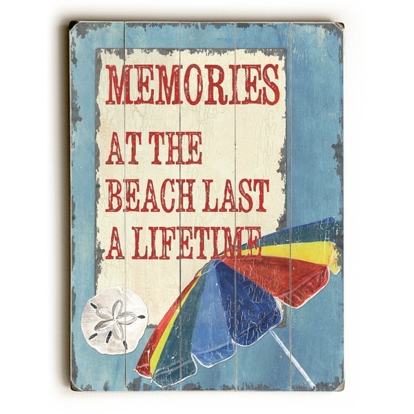Memories at the Beach Last A Lifetime - Planked Wood Wall Decor by Debbie DeWitt