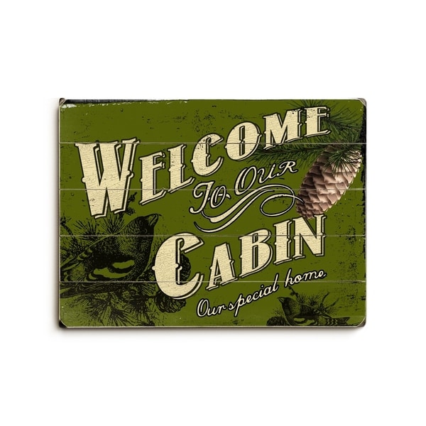 Welcome To Our Cabin - Planked Wood Wall Decor by Artehouse
