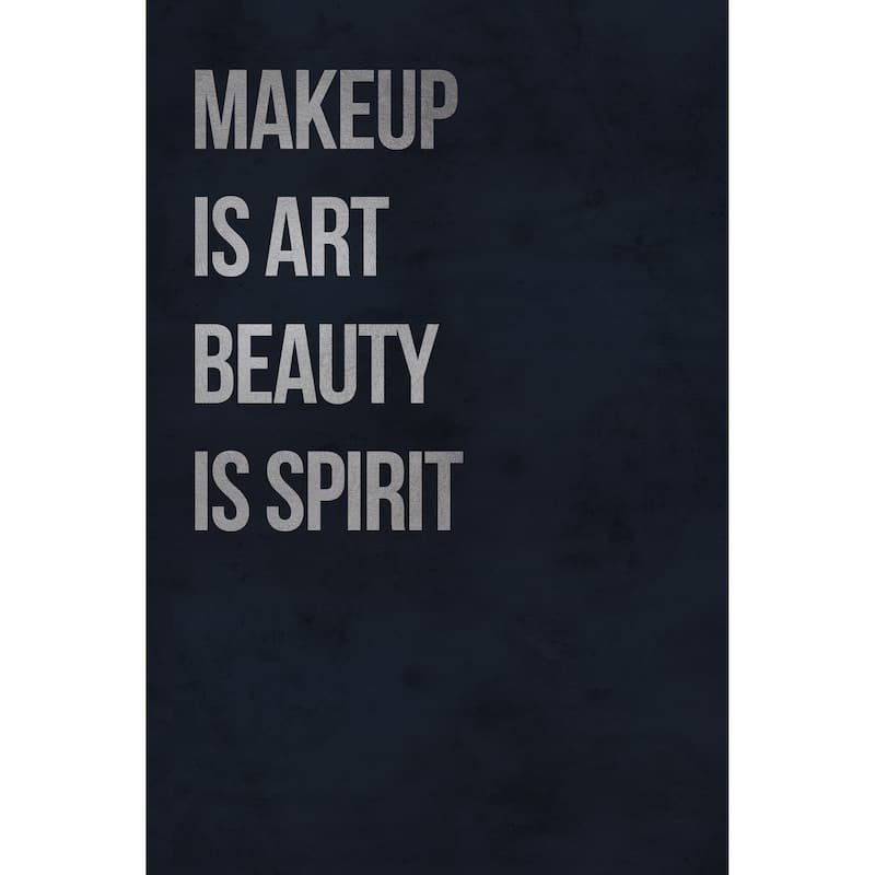 'Makeup Is Art Beauty Is Spirit' Painting Print on Wrapped Canvas - Multi-Color