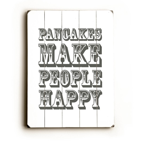 Pancakes Make People Happy - Planked Wood Wall Decor by Amanda Catherine