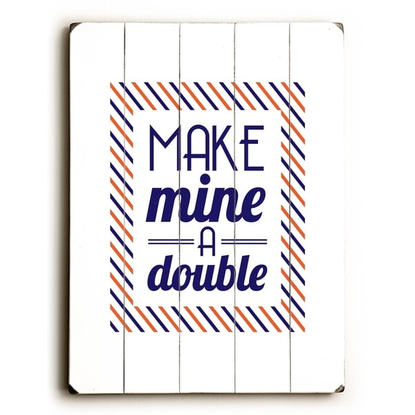 Make Mine a Double - Blue - Planked Wood Wall Decor by Amanda Catherine