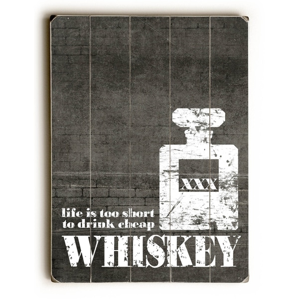 Life is too Short - Whiskey Grey - Planked Wood Wall Decor by Cheryl Overton