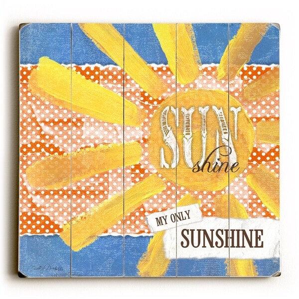 Sunshine - Planked Wood Wall Decor by Misty Diller