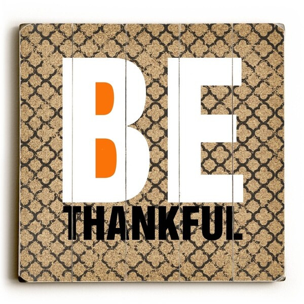 Be Thankful - Planked Wood Wall Decor by Misty Diller