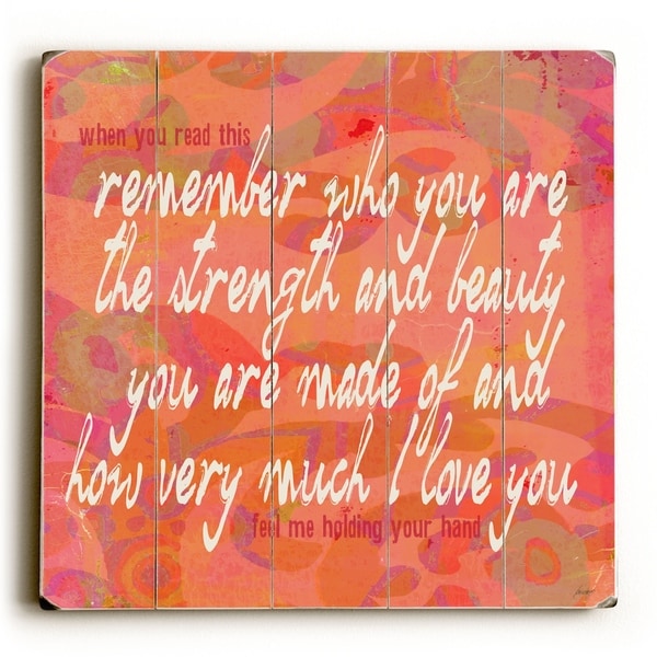 Remember Who You Are - Planked Wood Wall Decor by Lisa Weedn