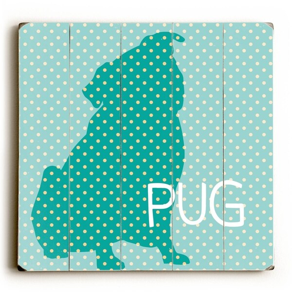Pug - Planked Wood Wall Decor by Mainline Art