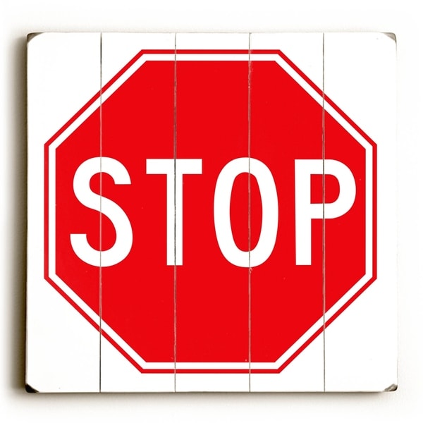 Stop - Planked Wood Wall Decor by Cory Steffen