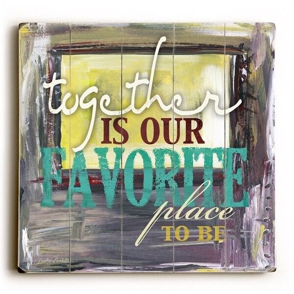 Together is our favorite - Planked Wood Wall Decor by Misty Diller