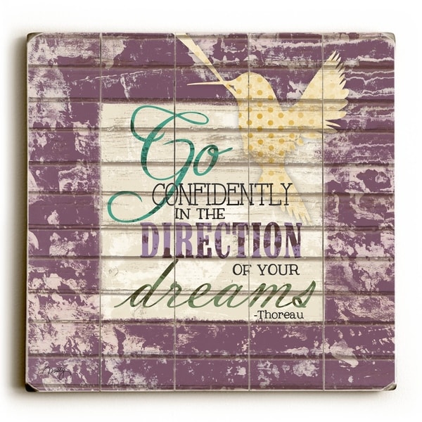 Go Confidently in the Direction - Planked Wood Wall Decor by Misty Diller