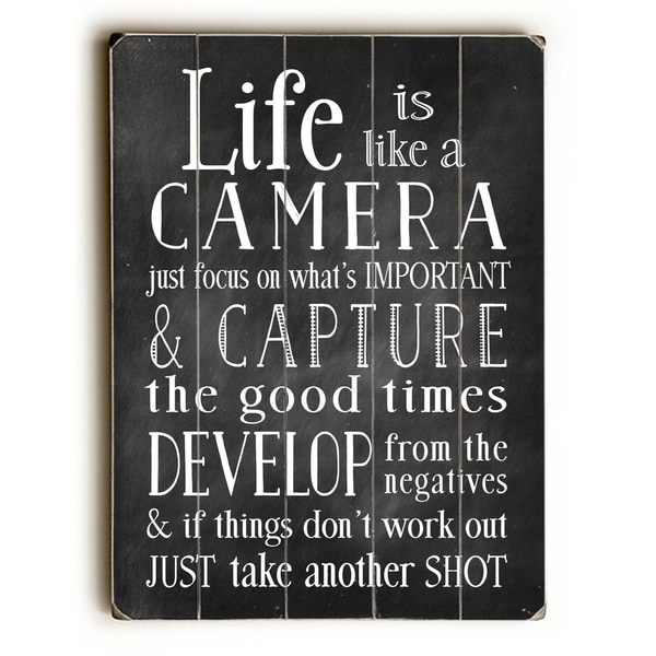 Life is Like A Camera - 9x12 Solid Wood Wall Decor by Nancy Anderson - 9 x 12
