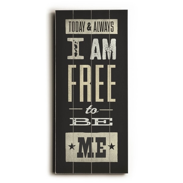 Free To Be Me - Planked Wood Wall Decor by Cory Steffen