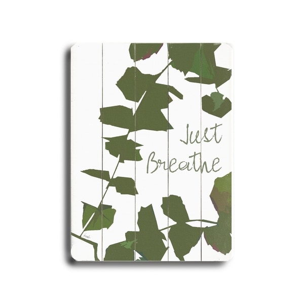 Just Breathe (Ivy) - Planked Wood Wall Decor by Lisa Weedn