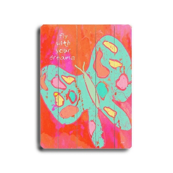 Fly with your dreams - Planked Wood Wall Decor by Lisa Weedn