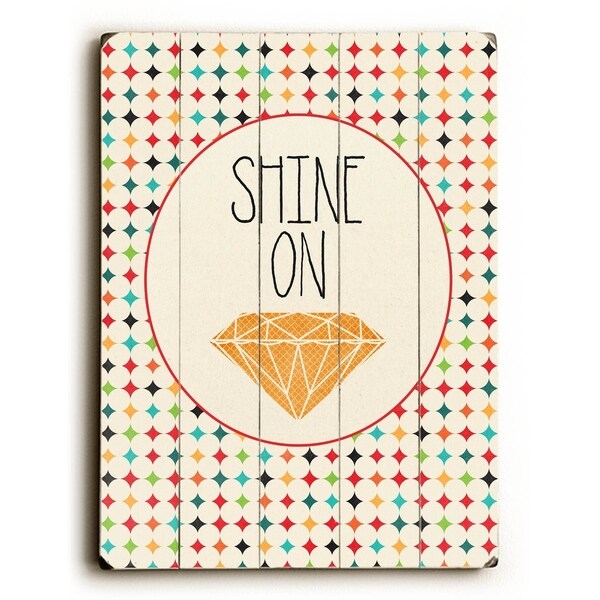 Shine On - Planked Wood Wall Decor by Cheryl Overton