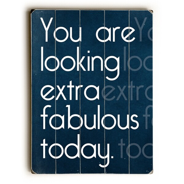 Extra Fabulous - Planked Wood Wall Decor by Cheryl Overton