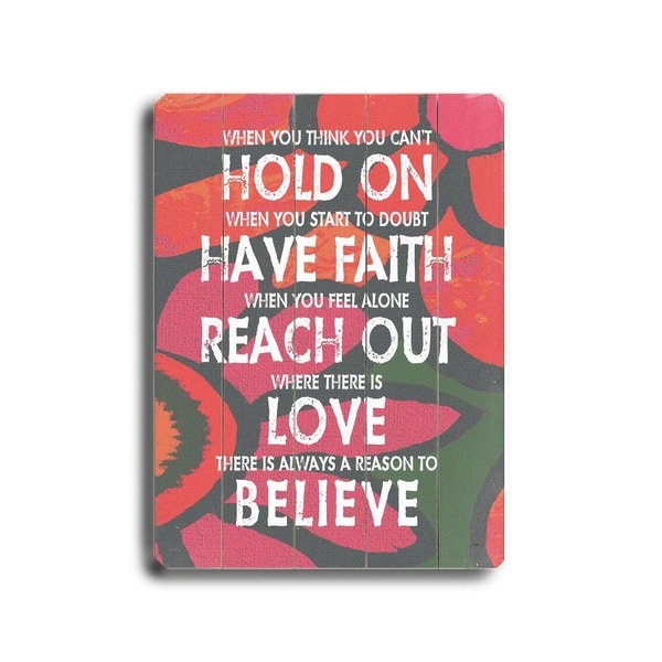 Hold on have faith #3 - Planked Wood Wall Decor by Lisa Weedn