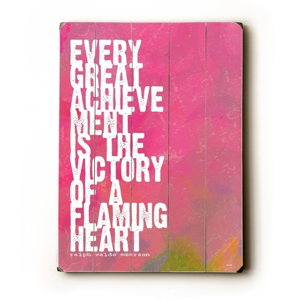 Every great achievement - Planked Wood Wall Decor by Lisa Weedn