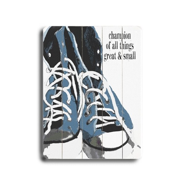Champions of all things - Planked Wood Wall Decor by Lisa Weedn