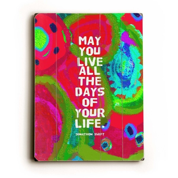 May you live - Planked Wood Wall Decor by Lisa Weedn