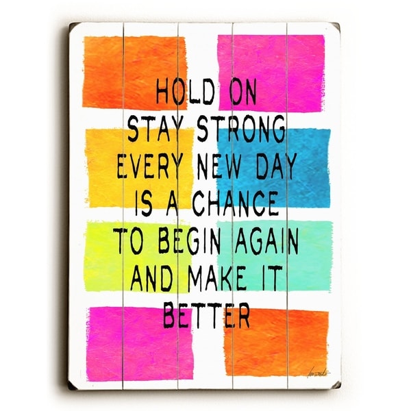Hold on - Planked Wood Wall Decor by Lisa Weedn