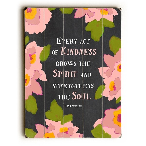 Kindness Spirit Soul - Planked Wood Wall Decor by Lisa Weedn