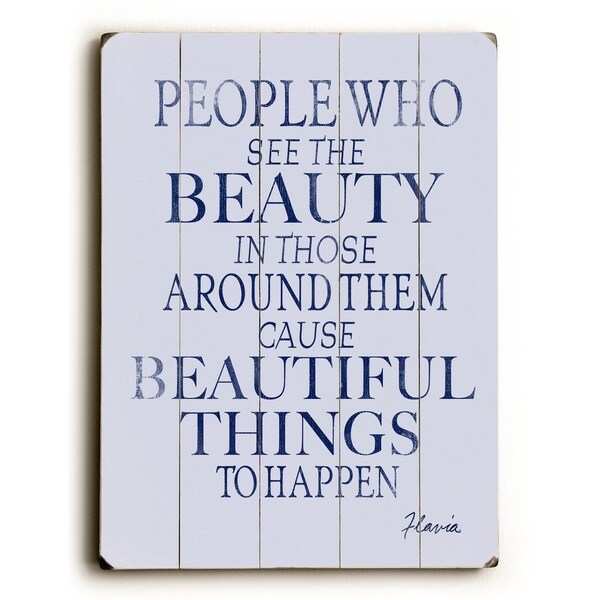 People Who See Beauty - Planked Wood Wall Decor by FLAVIA
