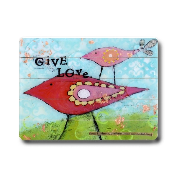 Give Love - Planked Wood Wall Decor by Cindy Wunsch