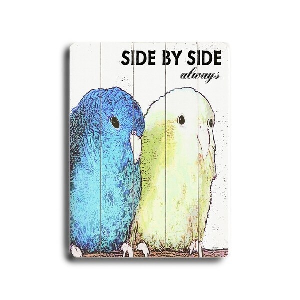 Side by Side Always - Planked Wood Wall Decor by Lisa Weedn