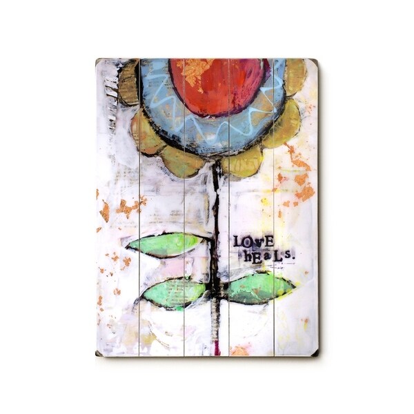 Love heals - Planked Wood Wall Decor by Cindy Wunsch
