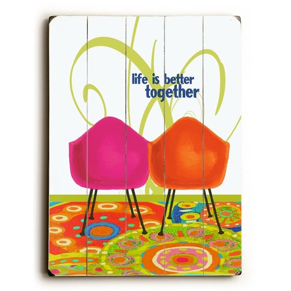 Life is better together - Planked Wood Wall Decor by Lisa Weedn