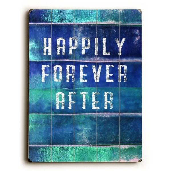 Happily forever after - Planked Wood Wall Decor by Lisa Weedn