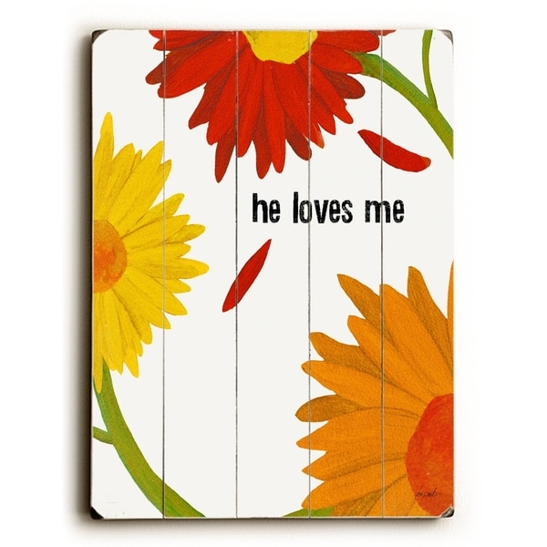he loves me - Planked Wood Wall Decor by Lisa Weedn